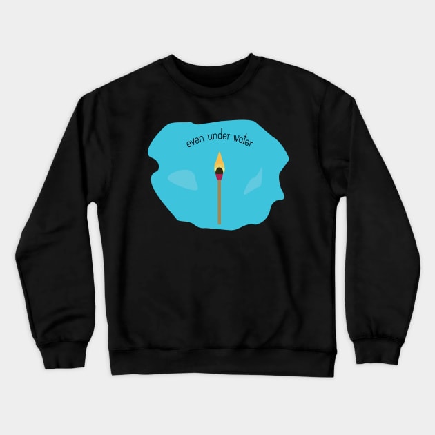 EVEN under Water Crewneck Sweatshirt by NewRodhschild